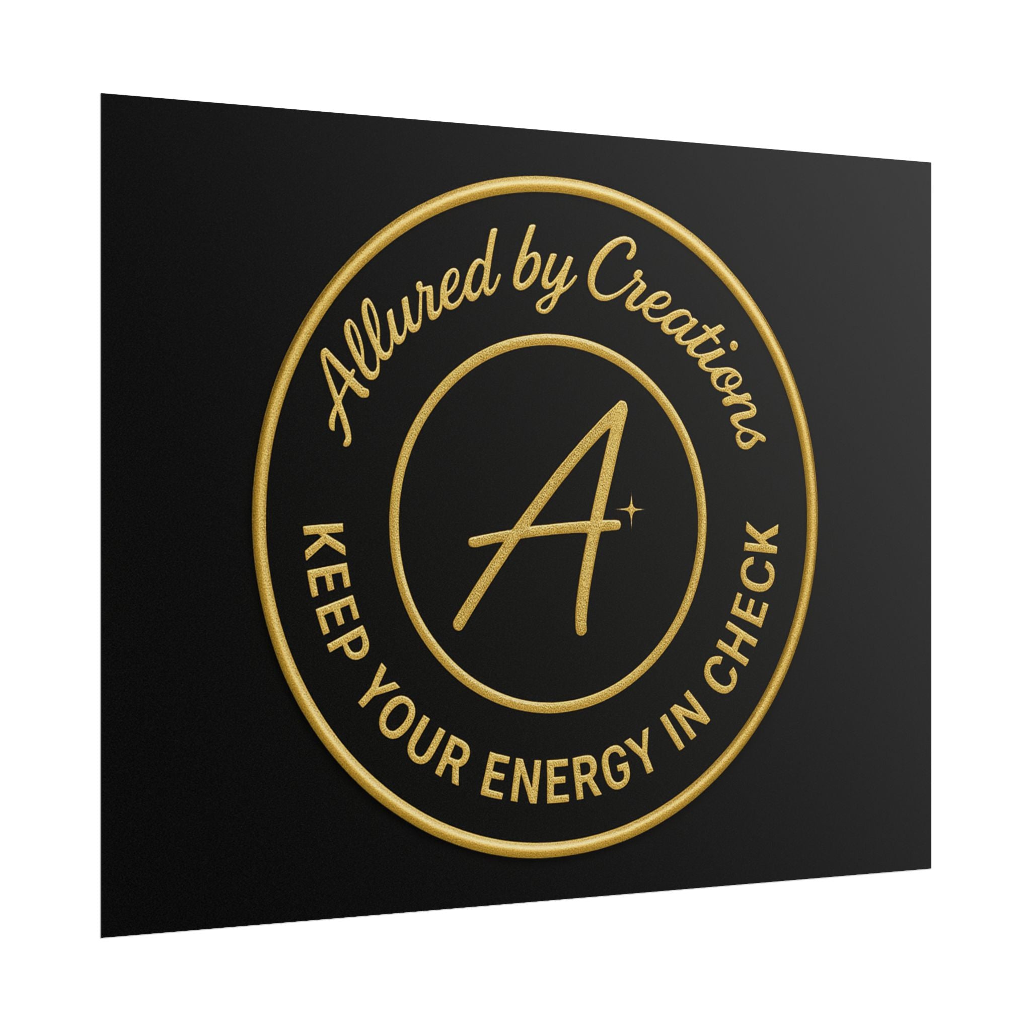 Keep Your Energy in Check Rolled Poster - Gold Emblem Wall Art | Allured By Creations