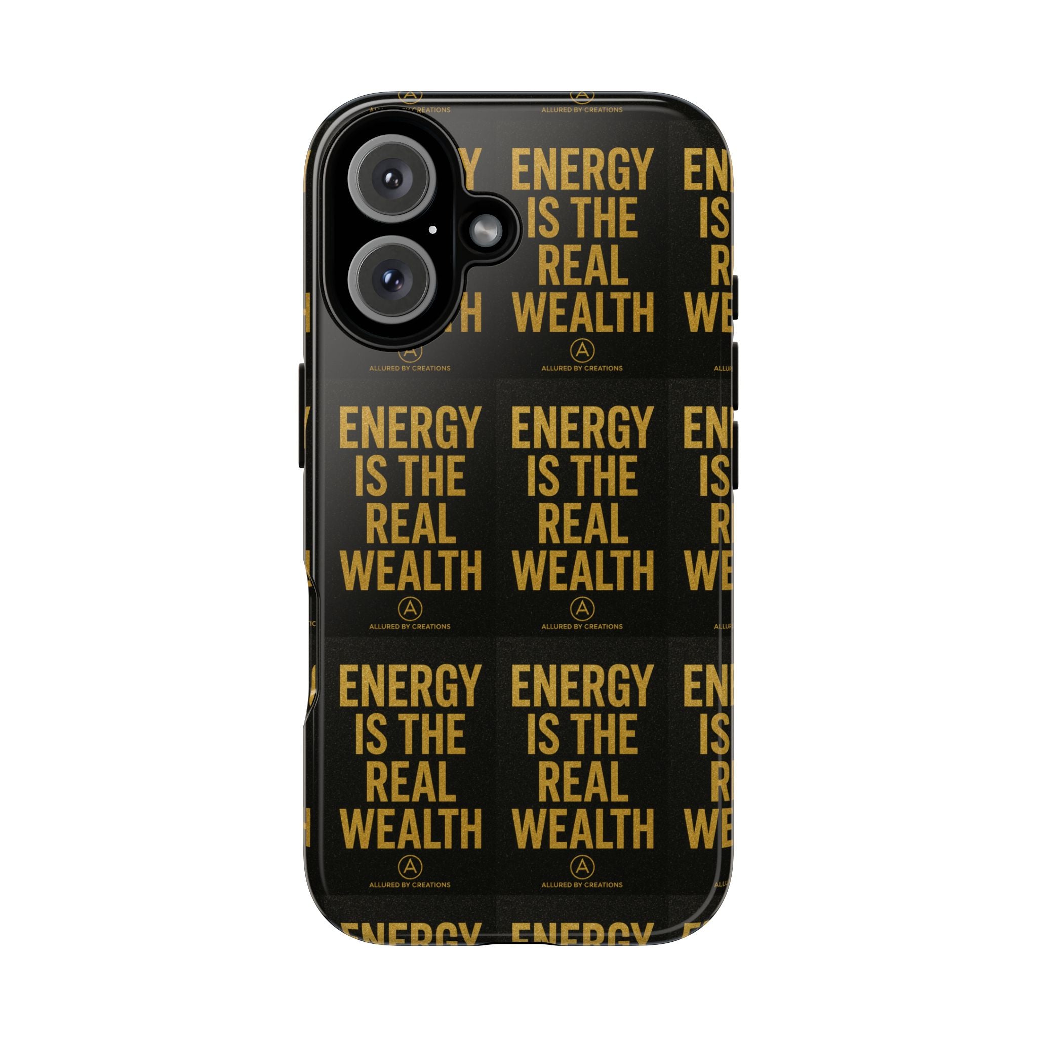 Energy Is The Real Wealth Phone Case - Black & Gold Protective | Allured By Creations