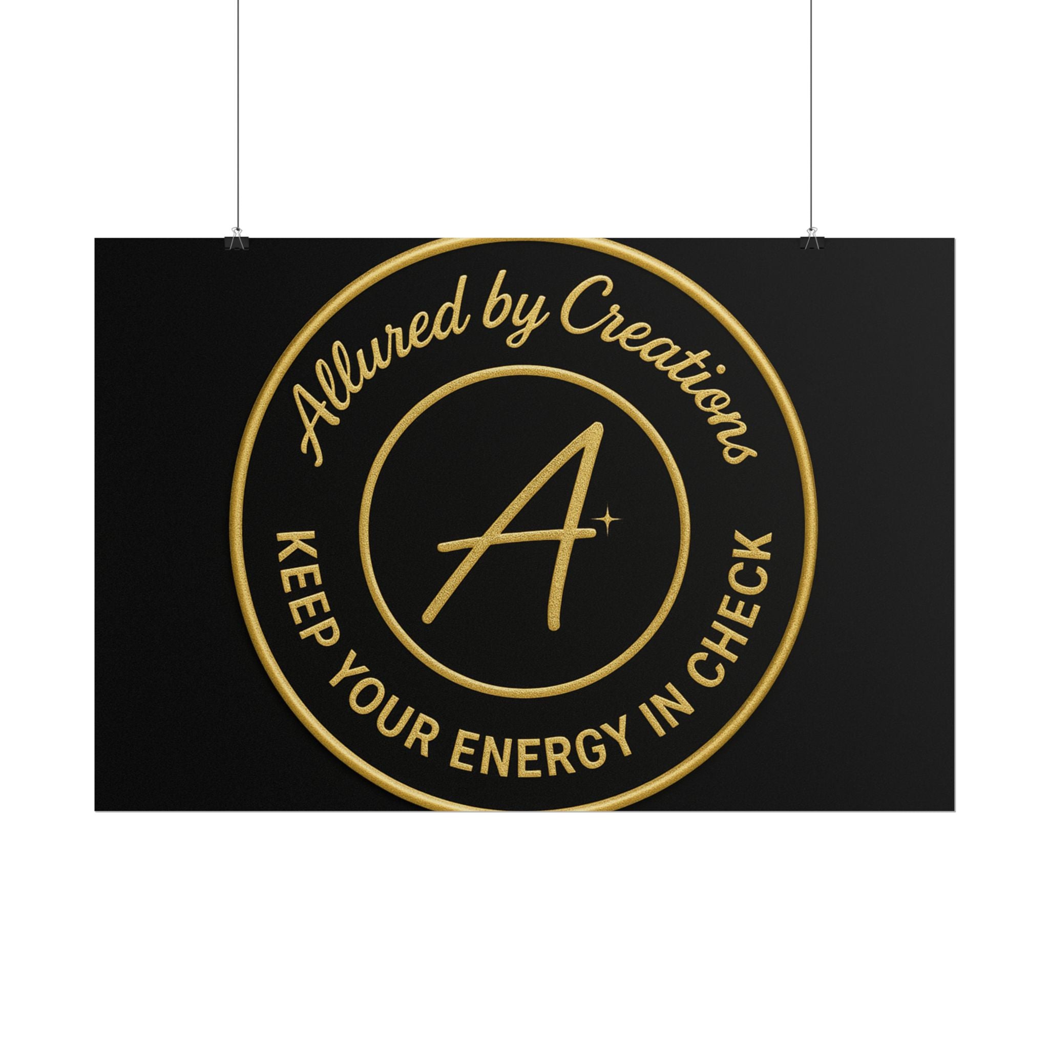 Keep Your Energy in Check Rolled Poster - Gold Emblem Wall Art | Allured By Creations