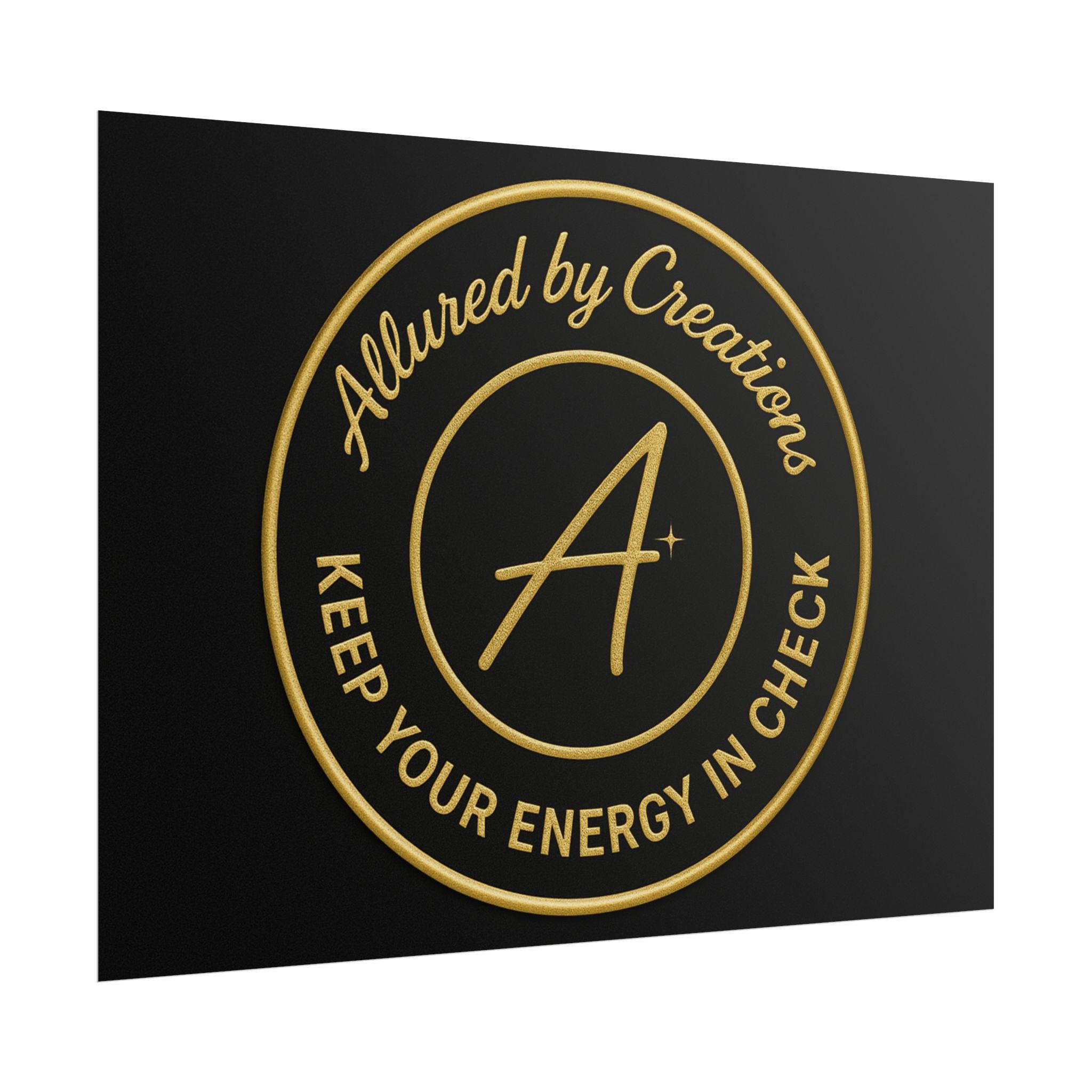 Keep Your Energy in Check Rolled Poster - Gold Emblem Wall Art | Allured By Creations