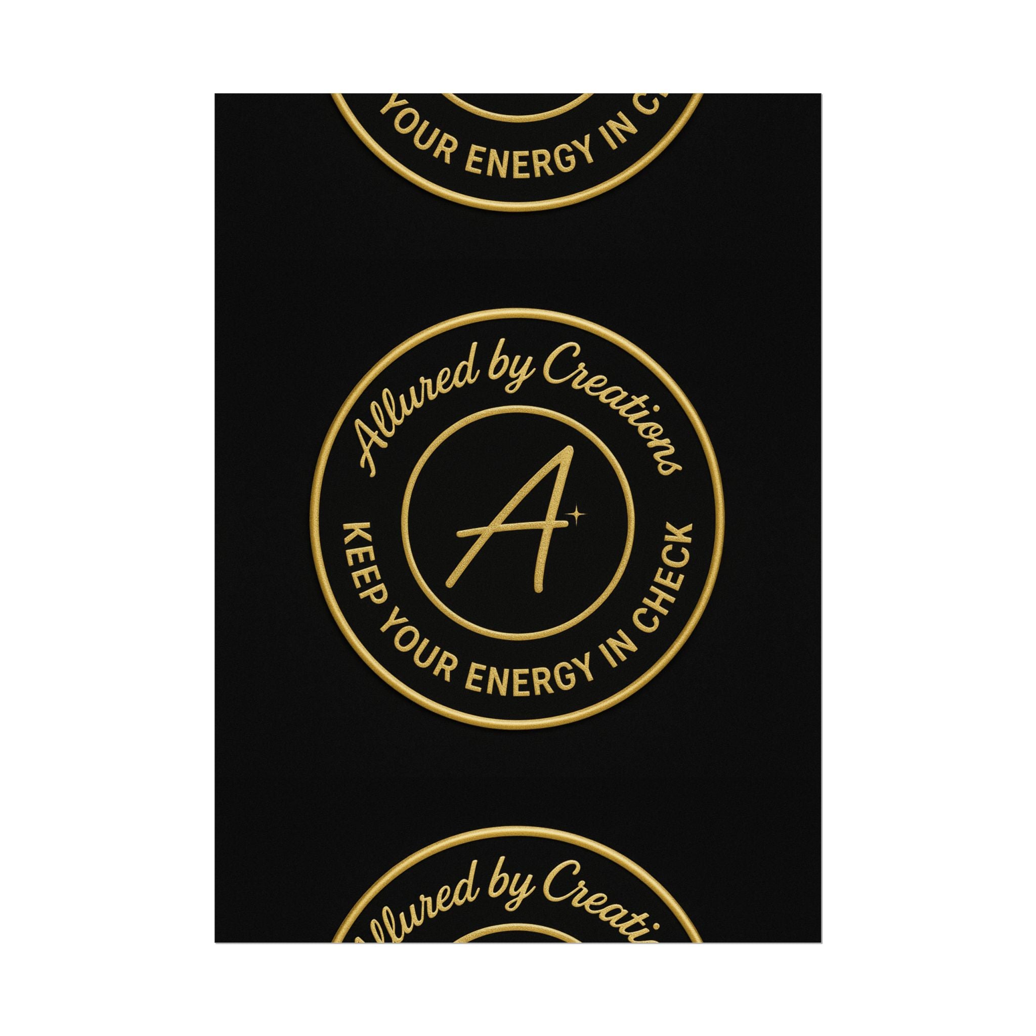 Keep Your Energy in Check Rolled Poster - Gold Emblem Wall Art | Allured By Creations