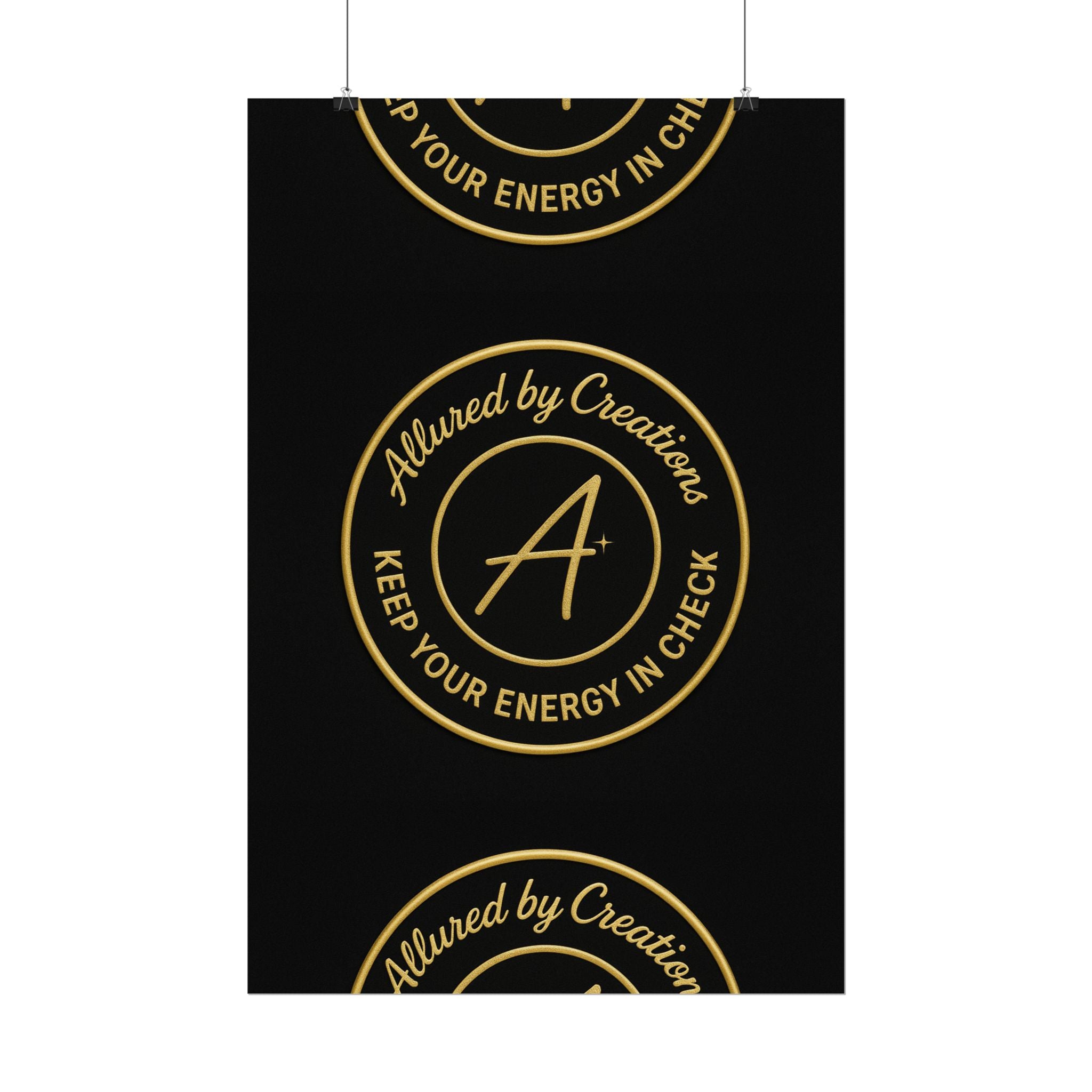 Keep Your Energy in Check Rolled Poster - Gold Emblem Wall Art | Allured By Creations