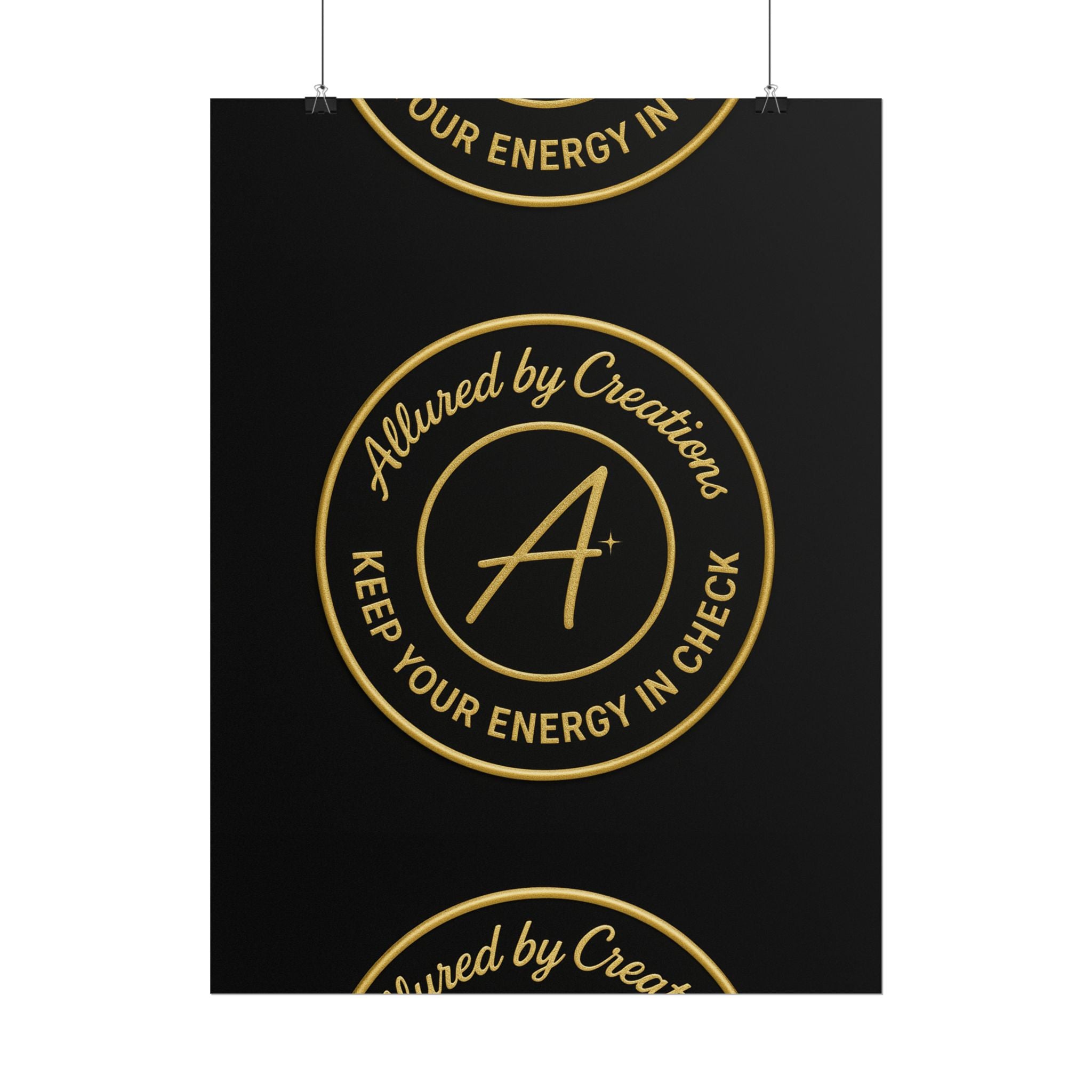 Keep Your Energy in Check Rolled Poster - Gold Emblem Wall Art | Allured By Creations