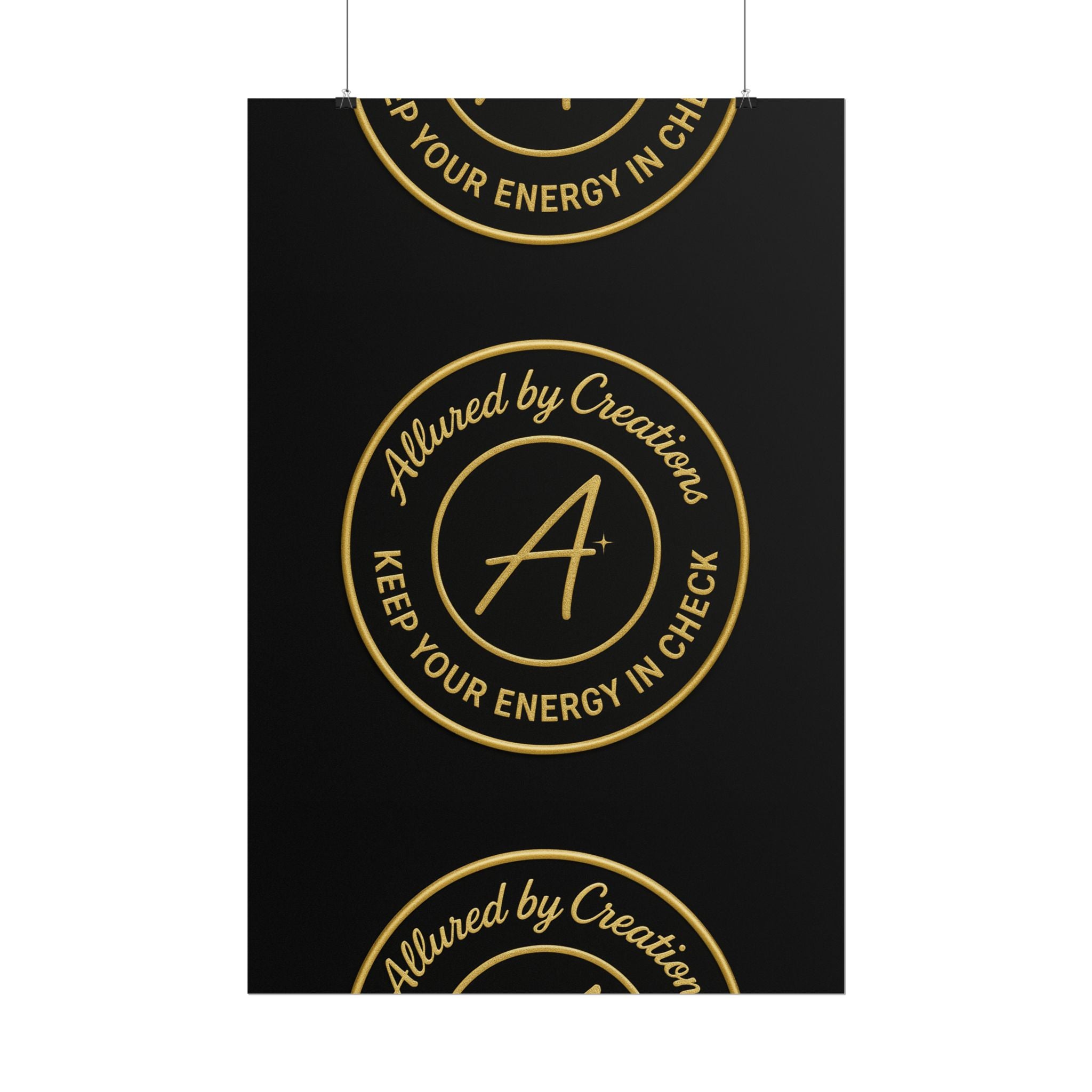 Keep Your Energy in Check Rolled Poster - Gold Emblem Wall Art | Allured By Creations