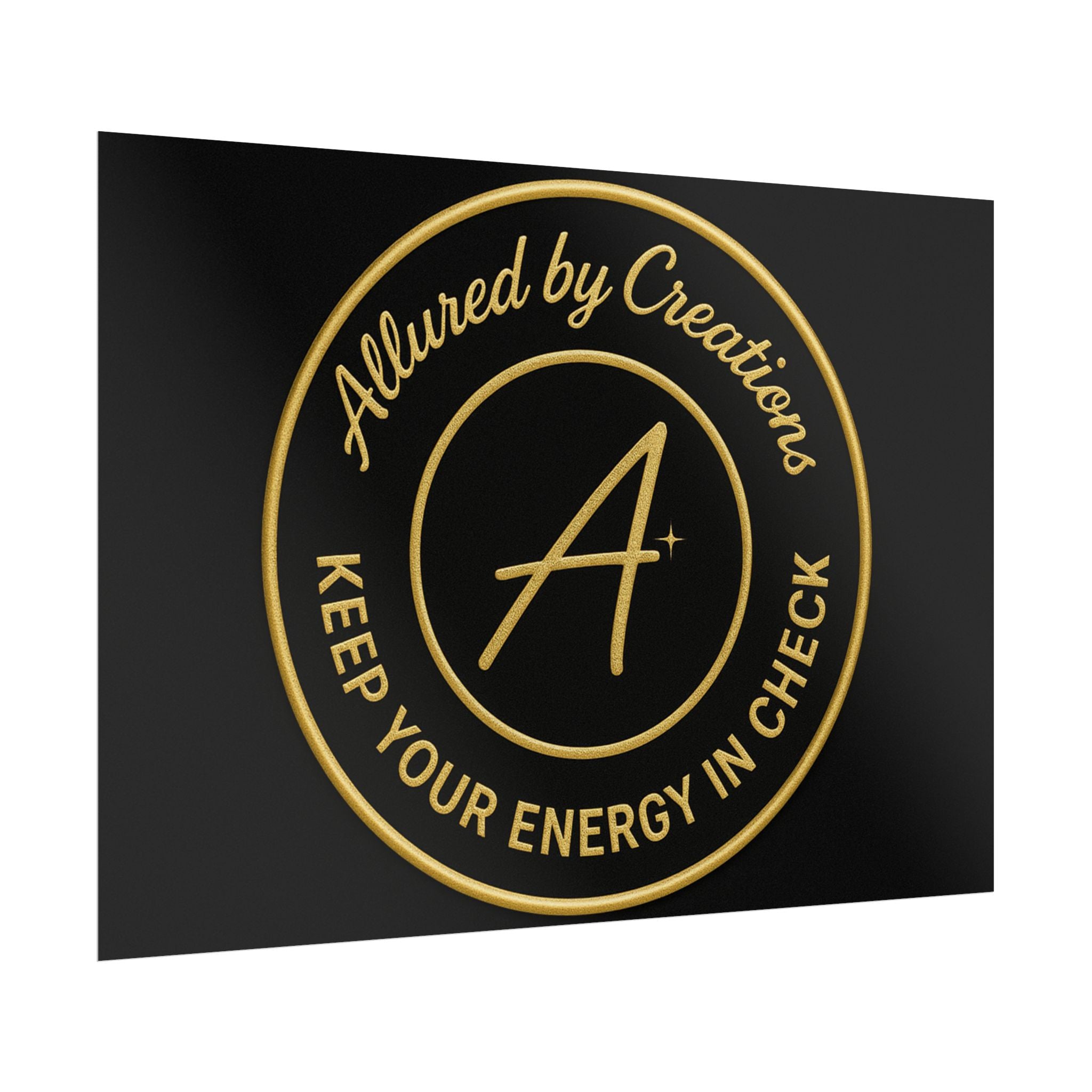 Keep Your Energy in Check Rolled Poster - Gold Emblem Wall Art | Allured By Creations