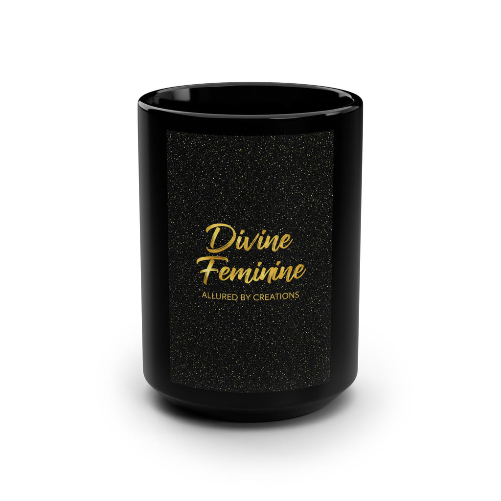 Divine Feminine Black Coffee Mug with Gold Script — 15oz Luxury Ceramic Cup