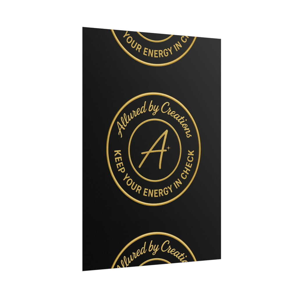 Keep Your Energy in Check Rolled Poster - Gold Emblem Wall Art | Allured By Creations