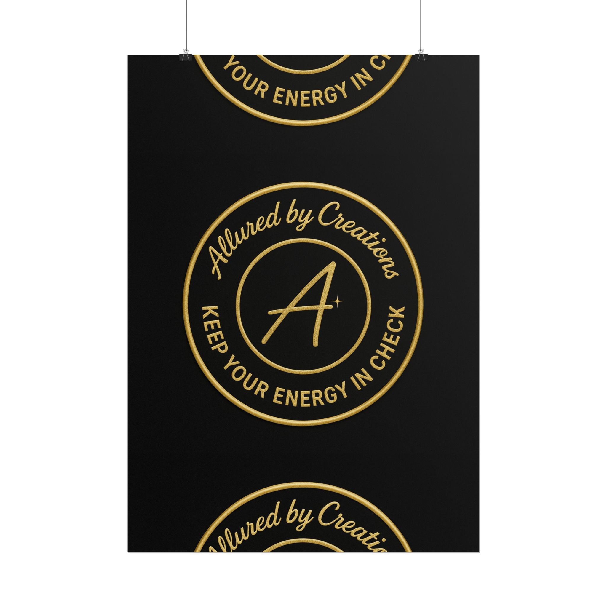 Keep Your Energy in Check Rolled Poster - Gold Emblem Wall Art | Allured By Creations