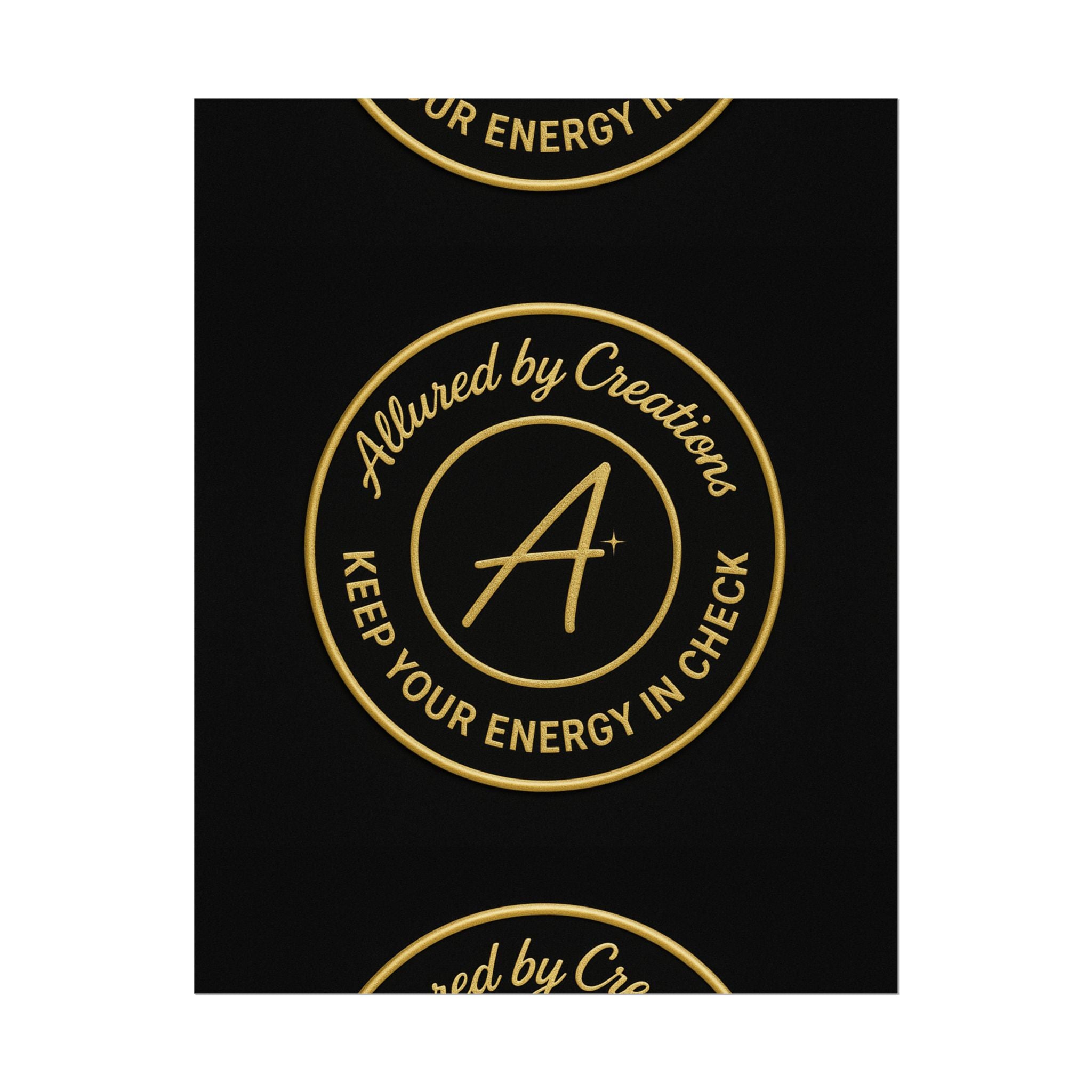 Keep Your Energy in Check Rolled Poster - Gold Emblem Wall Art | Allured By Creations