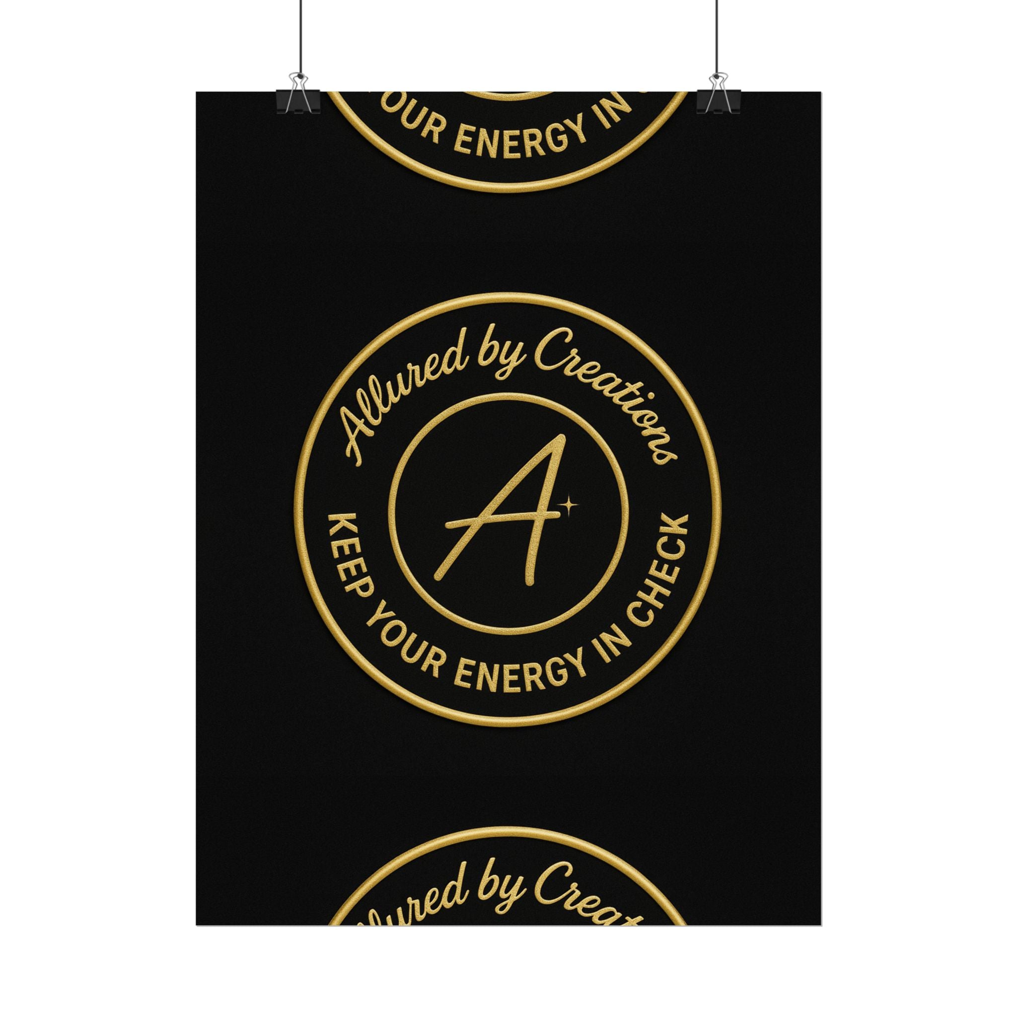 Keep Your Energy in Check Rolled Poster - Gold Emblem Wall Art | Allured By Creations