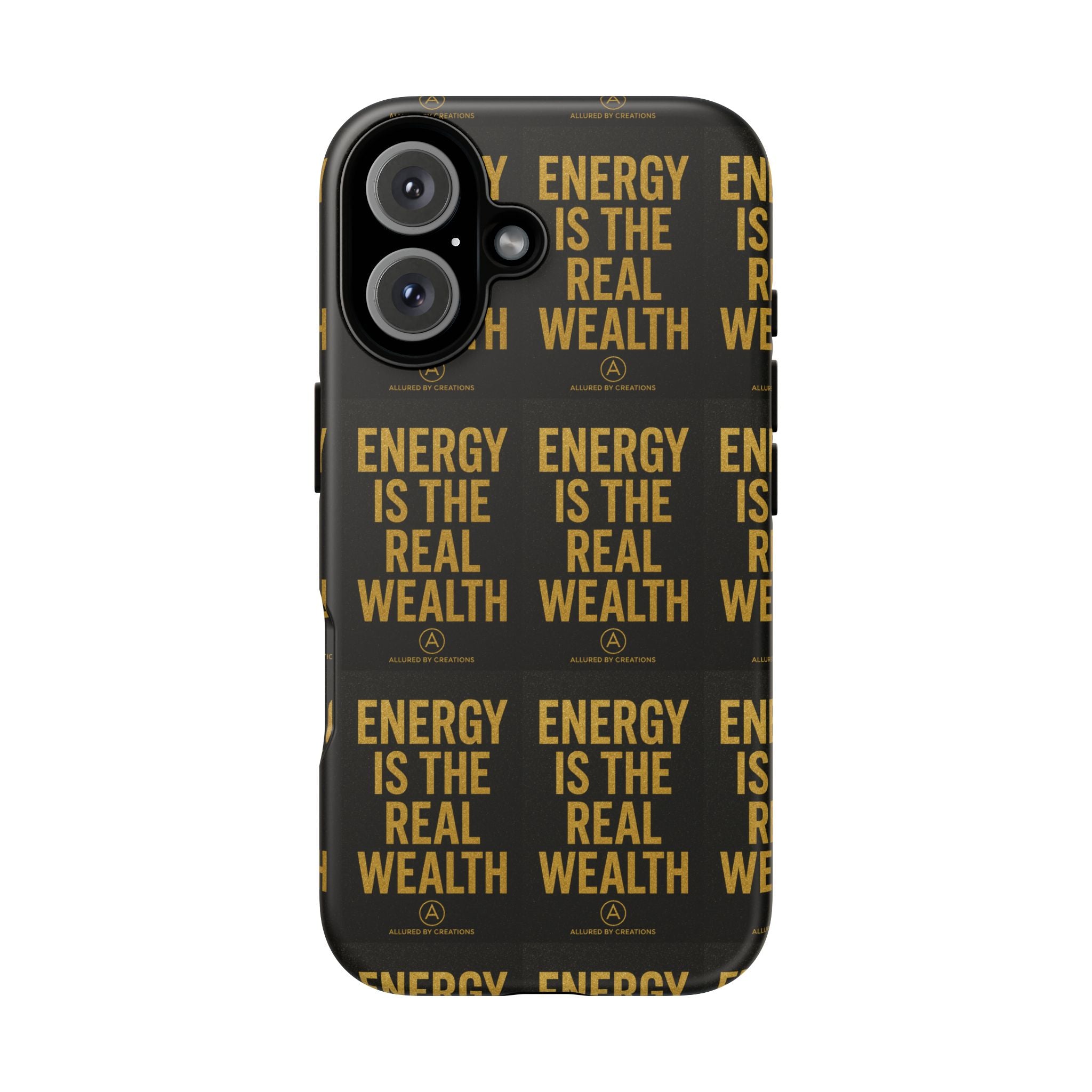 Energy Is The Real Wealth Phone Case - Black & Gold Protective | Allured By Creations