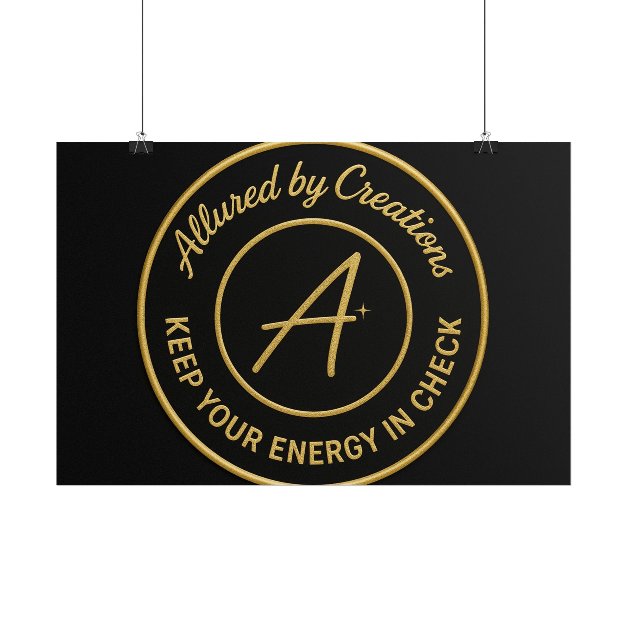 Keep Your Energy in Check Rolled Poster - Gold Emblem Wall Art | Allured By Creations