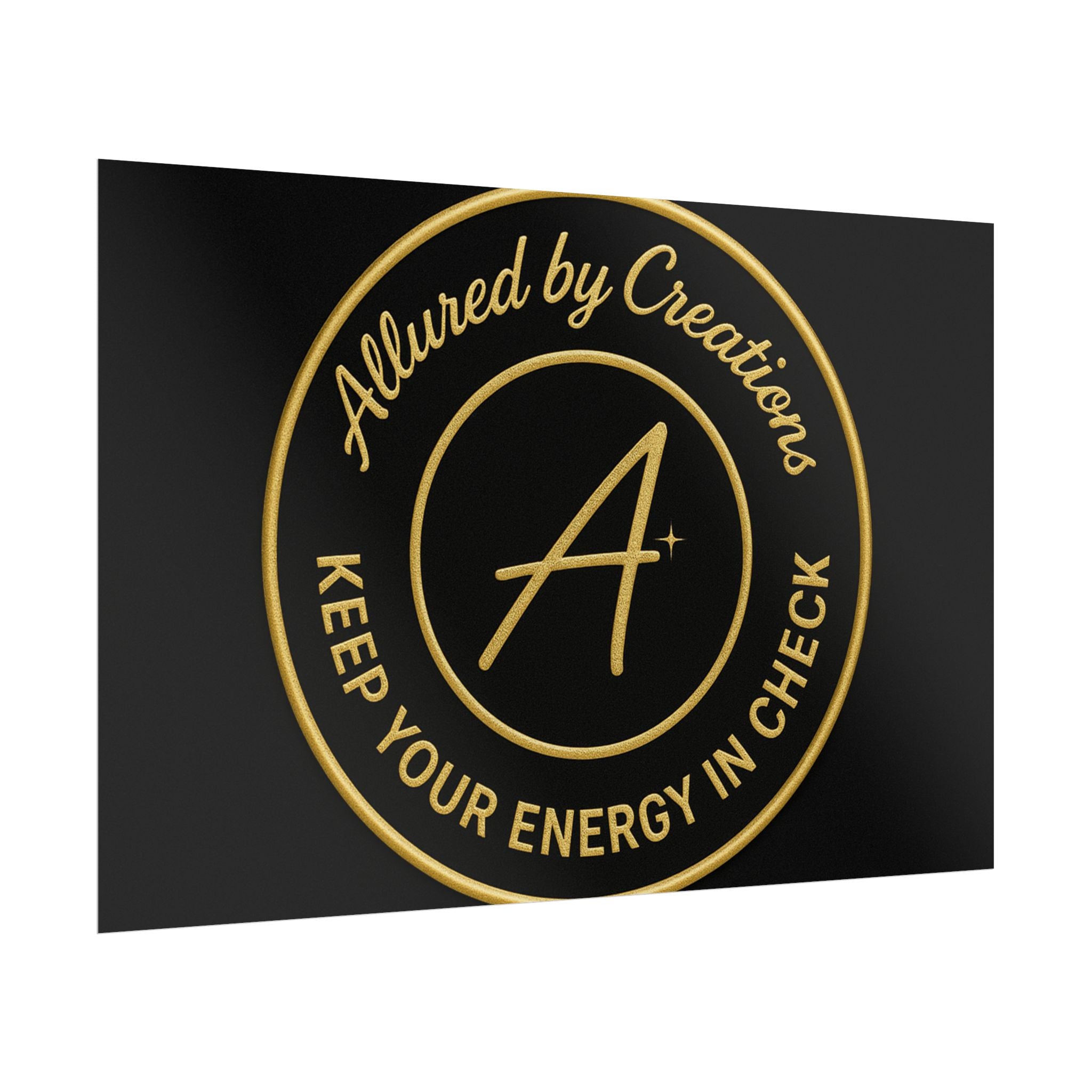 Keep Your Energy in Check Rolled Poster - Gold Emblem Wall Art | Allured By Creations