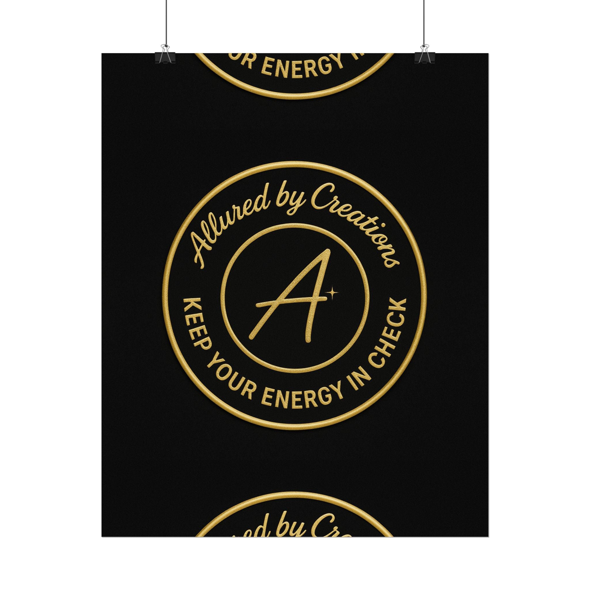 Keep Your Energy in Check Rolled Poster - Gold Emblem Wall Art | Allured By Creations