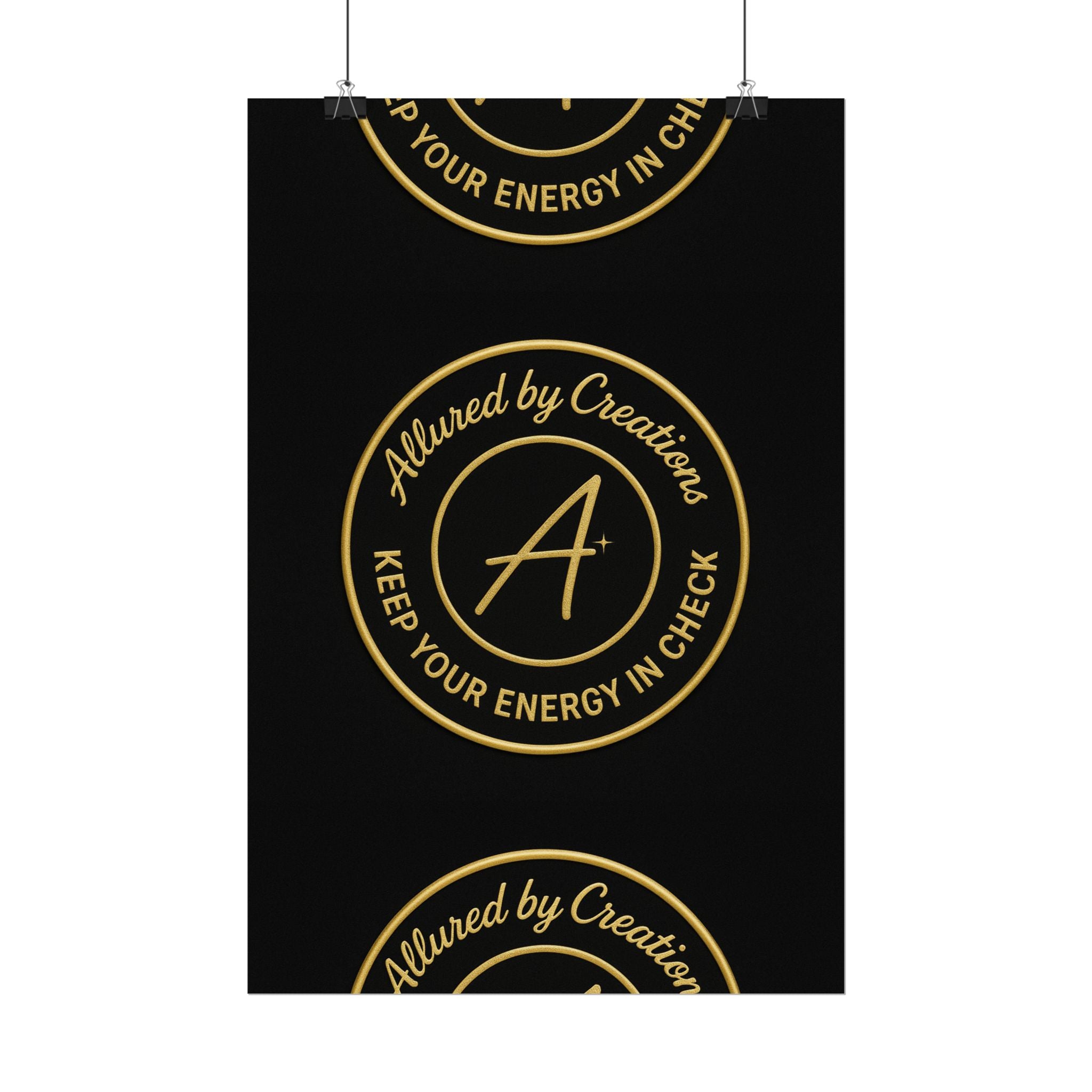 Keep Your Energy in Check Rolled Poster - Gold Emblem Wall Art | Allured By Creations