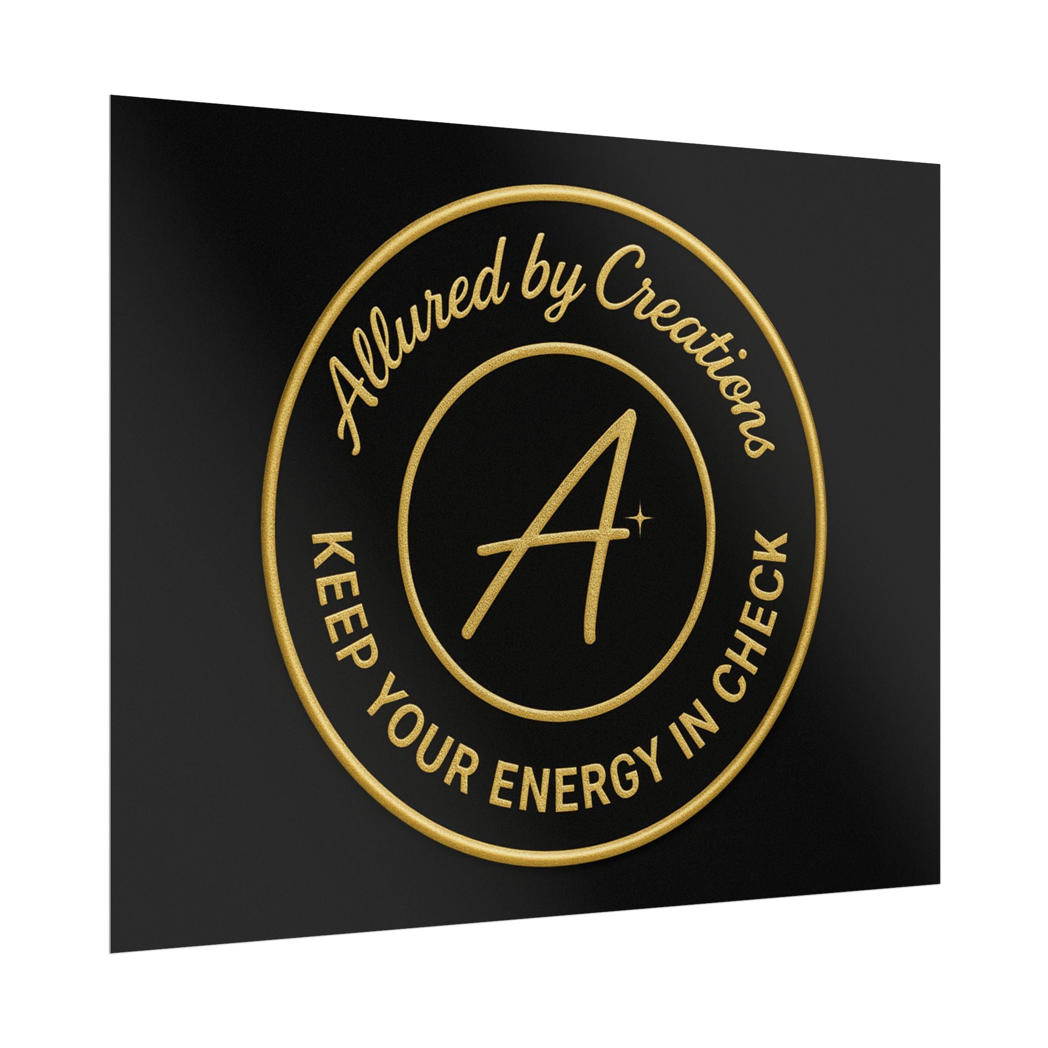 Keep Your Energy in Check Rolled Poster - Gold Emblem Wall Art | Allured By Creations