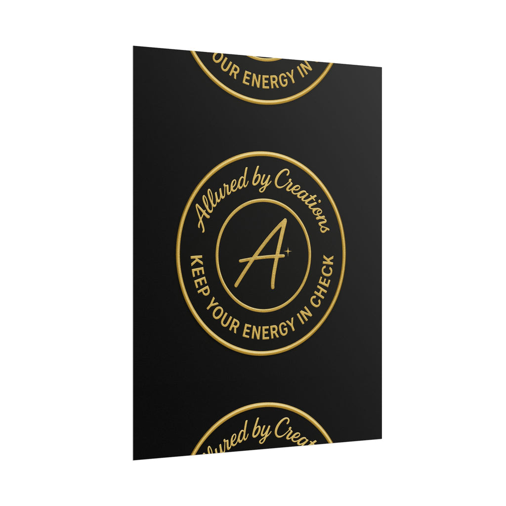 Keep Your Energy in Check Rolled Poster - Gold Emblem Wall Art | Allured By Creations