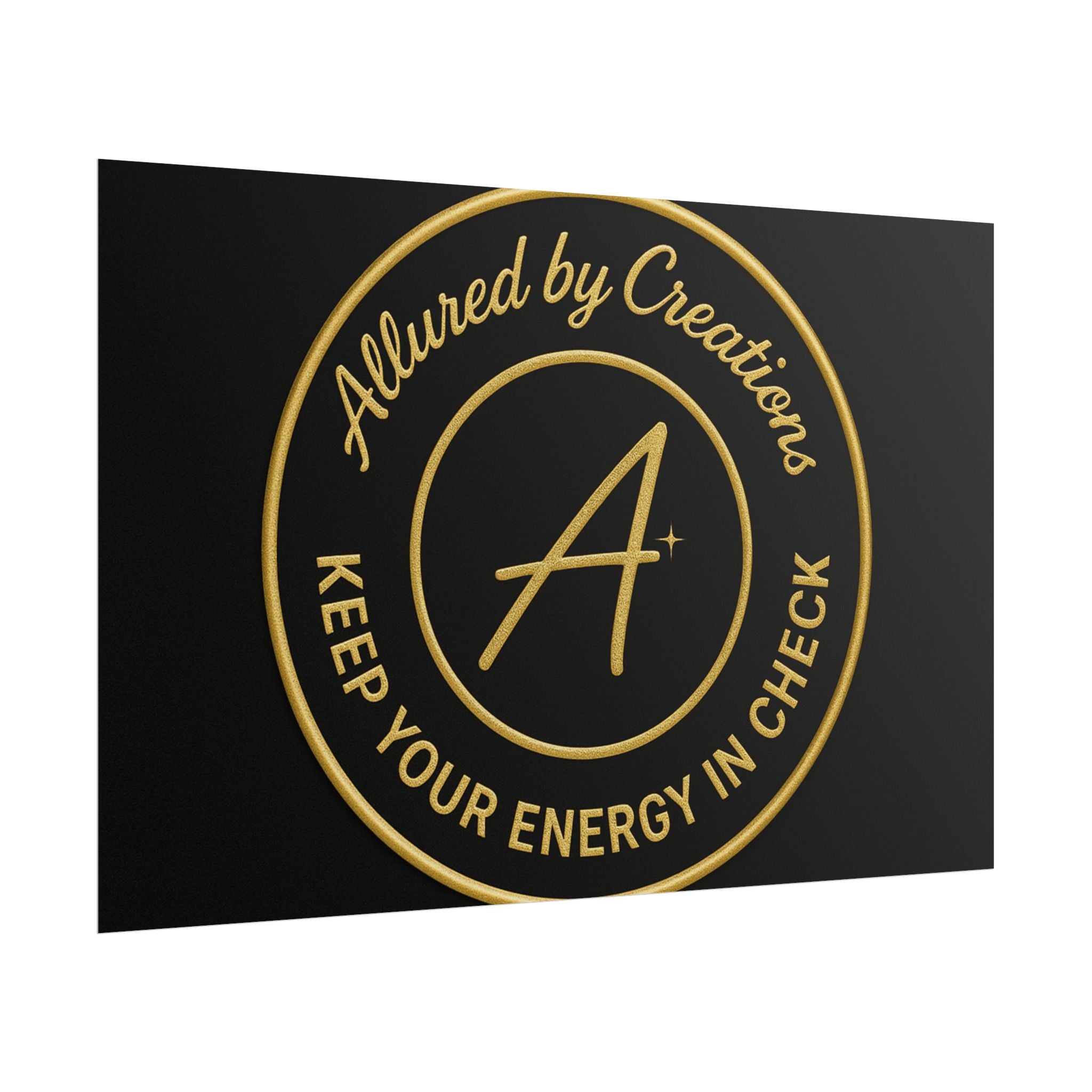 Keep Your Energy in Check Rolled Poster - Gold Emblem Wall Art | Allured By Creations