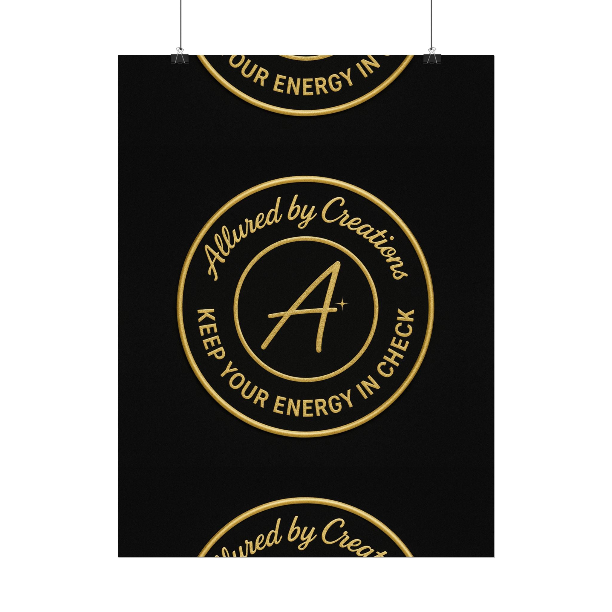 Keep Your Energy in Check Rolled Poster - Gold Emblem Wall Art | Allured By Creations