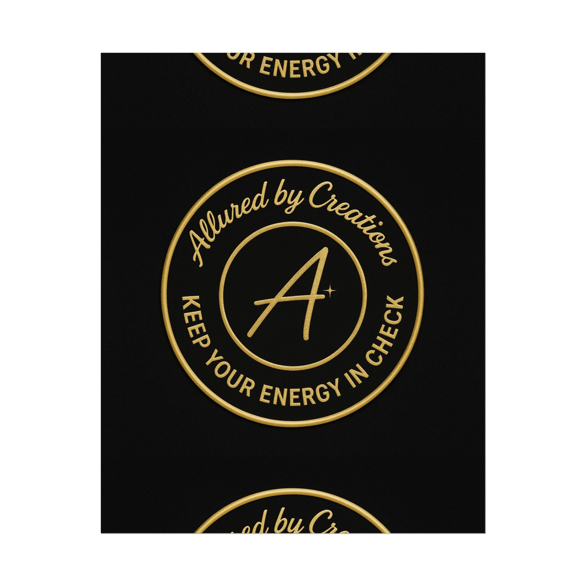Keep Your Energy in Check Rolled Poster - Gold Emblem Wall Art | Allured By Creations