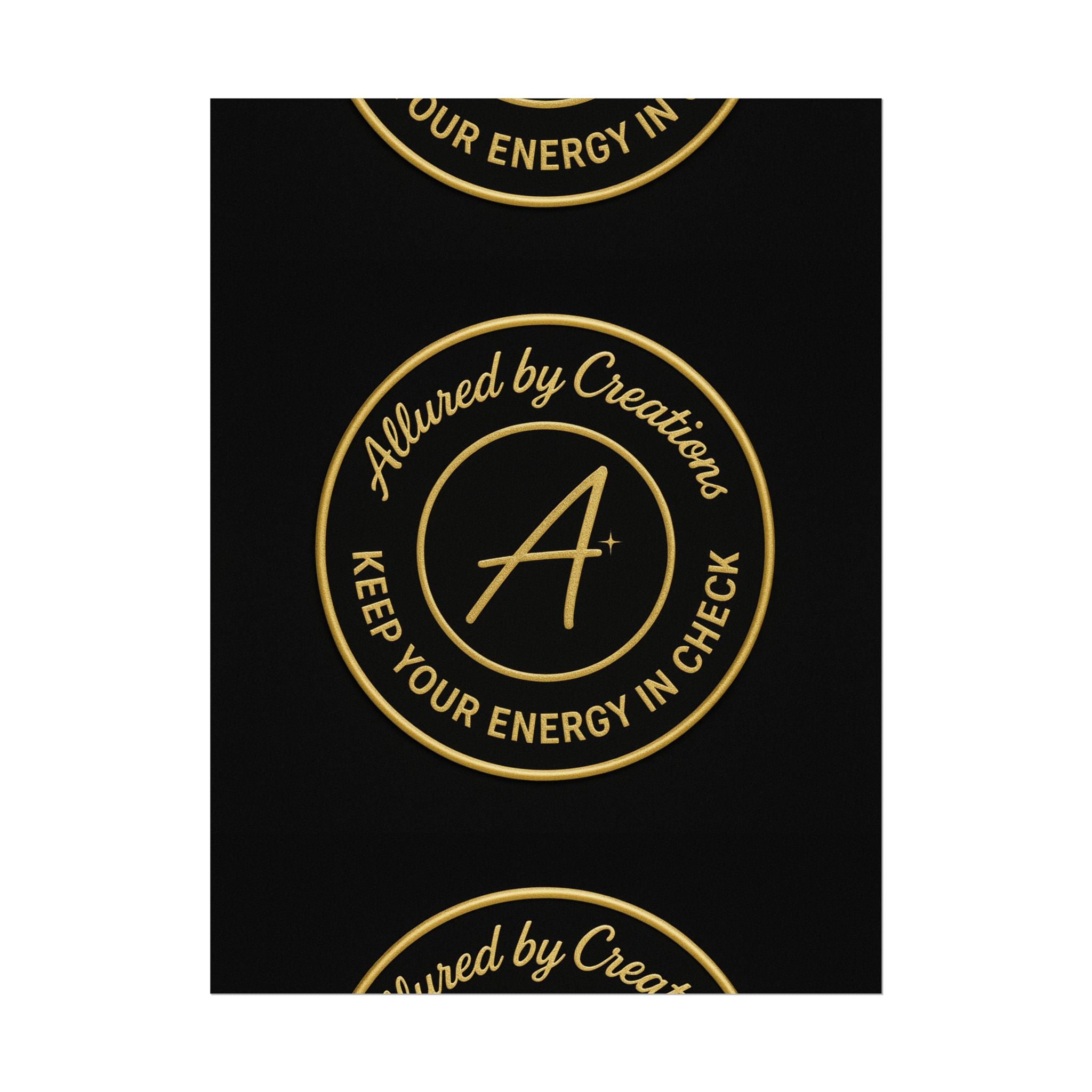 Keep Your Energy in Check Rolled Poster - Gold Emblem Wall Art | Allured By Creations