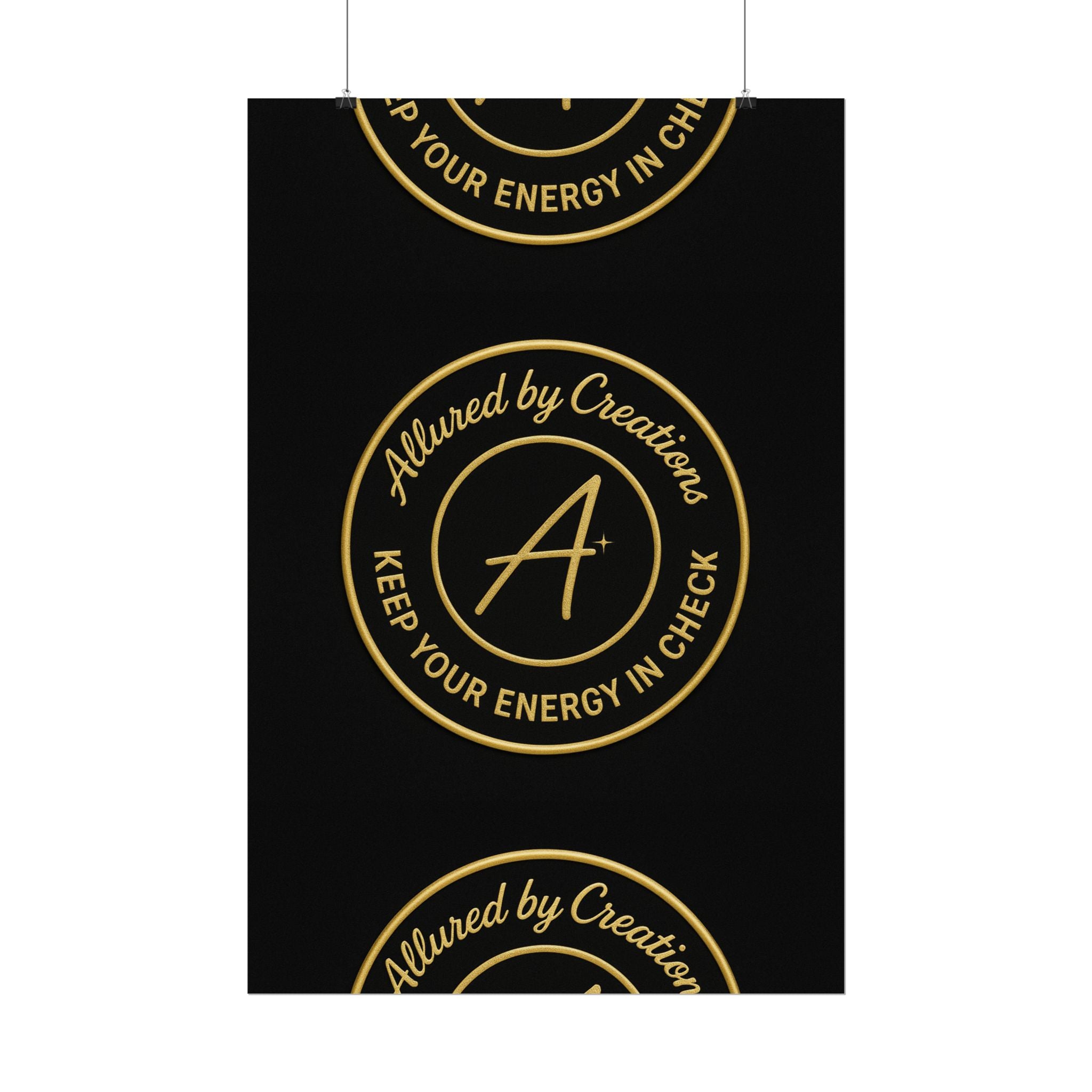 Keep Your Energy in Check Rolled Poster - Gold Emblem Wall Art | Allured By Creations
